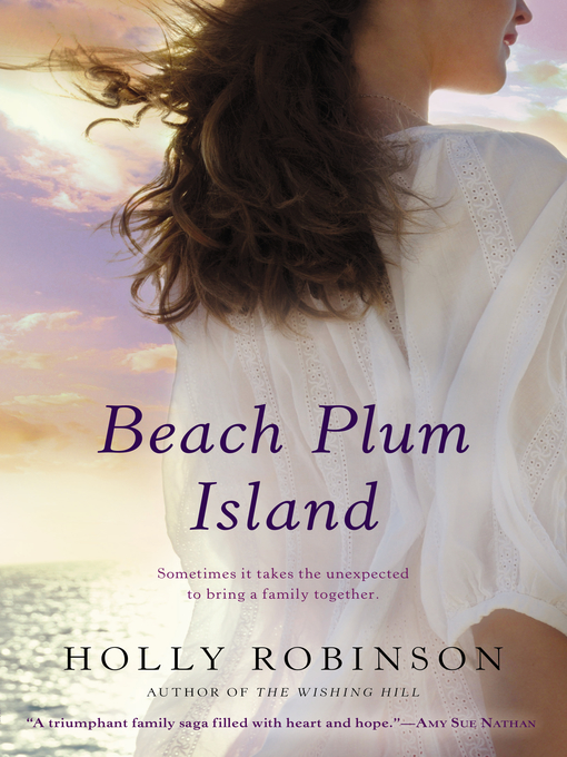 Title details for Beach Plum Island by Holly Robinson - Available